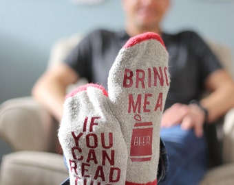 Quote Socks: If you can read this bring me a beer