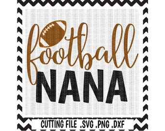 Football Svg,Football Nana Cutting Files, Svg-Dxf-Png, Cut Files For Silhouette Cameo & Cricut, Svg Download.