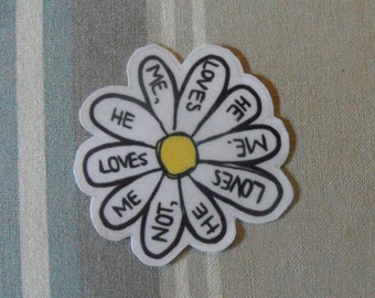 He Loves Me, He Loves Me Not: Flower Sticker