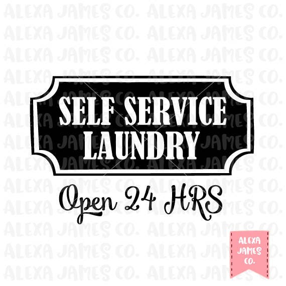 Laundry Room Sign svg Self Service Laundry SVG Home Decor