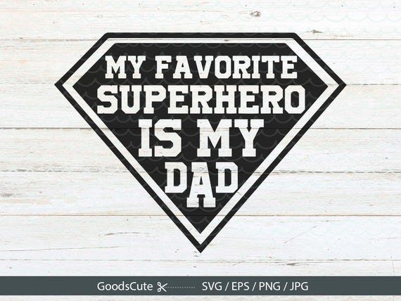Download My Favorite Superhero is My Dad , Superhero SVG Clip Art ...