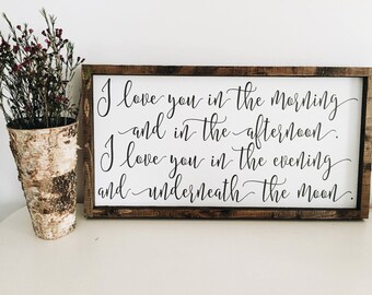 Ready to ship * I love you in the morning and in the afternoon | wood sign | farmhouse sign | 24" x 12.75"