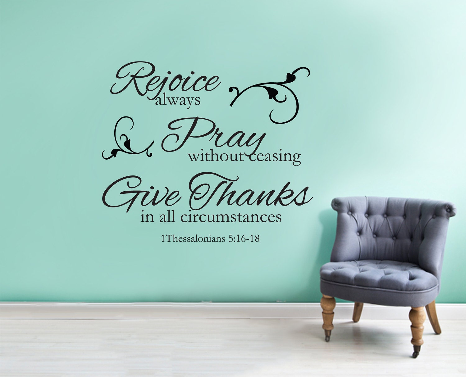 Vinyl Decal Rejoice always Pray without ceasing Give