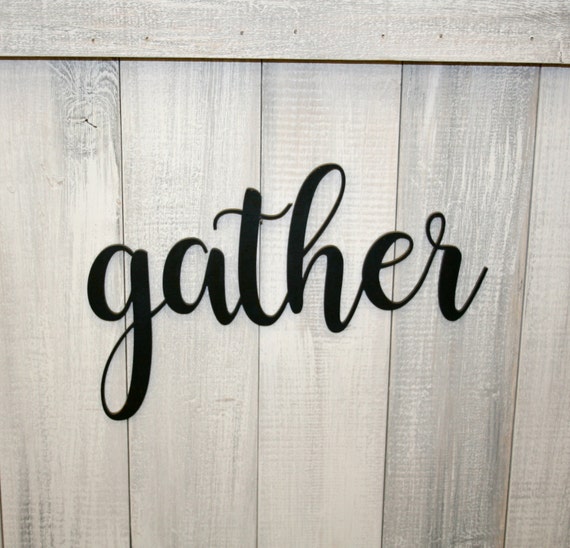 Gather Sign Metal Word Metal Wall Art Farmhouse Style