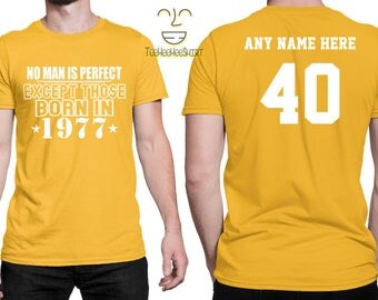 1977 No Man Is Perfect Except 40th Birthday Party Shirt, 40 years old shirt, Limited Edition 40 year old, 40th Birthday Party Tee Shirt