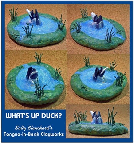 WHAT'S UP DUCK? Mallard in Pond Sally Blanchard's Tongue-in-Beak Clayworks