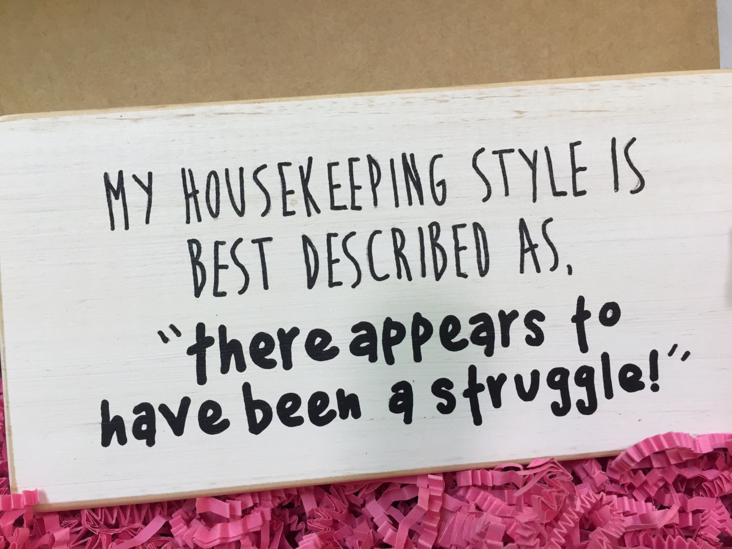 My Housekeeping Style funny sign domestic goddess gift for