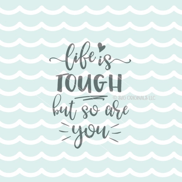 Free Free Life Is Tough Svg 189 SVG PNG EPS DXF File