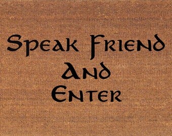 Speak Friend and Enter - Lord of the Rings Door Mat - Coir Doormat Rug - 2' x 2' 11" (24 x 35 Inches) - Welcome Mat - Housewarming Gift