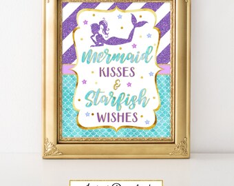 Printable Mermaid Party Sign, Mermaid Kisses and Starfish Wishes, Party Decoration, Baby Shower, Birthday, Under the Sea Party A-065