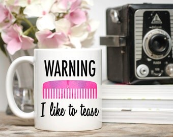 Hair Stylist Gift, Hair Dresser Gift, Warning I Like to Tease, Hair Stylist Mug, Hair Dresser Mug, Beautician Gift, Cosmetology Gift