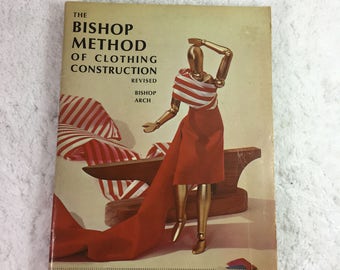 The Bishop Method of Clothing Construction, Revised Edition / c1966, 1959 / Edna Bryte Bishop / dressmaking / fashion sewing / classic text