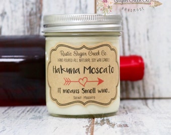 Hakuna Moscato, It Means Smell Wine, Wine Candle, Wine Lovers, Soy Wax Candle, Mason Jar Candles, Gift, Wine Scented Candle, Gifts Under 20