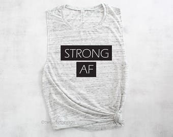 Strong AF muscle tank top shirt, funny workout shirt, gym shirt, workout crossfit tank