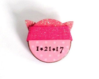 Pussy Hat Magnet or Pin Womens March Commemorative Pink Pussy Pin Womens Rights Magnet Equal Rights Resist Jewelery Anti-Trump Political Pin