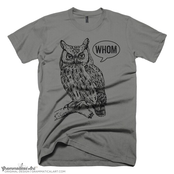 Grammar Shirt Funny Tshirts for Men Who Whom Owl Tee Mens