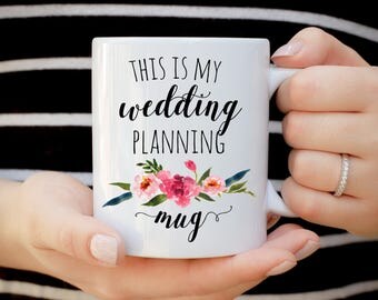 This is my Wedding Planning Mug, Future Mrs. Mug, Does This Ring Make Me Look Engaged Mug, Engagement Gift, Wedding Gift, Funny Bride Gift
