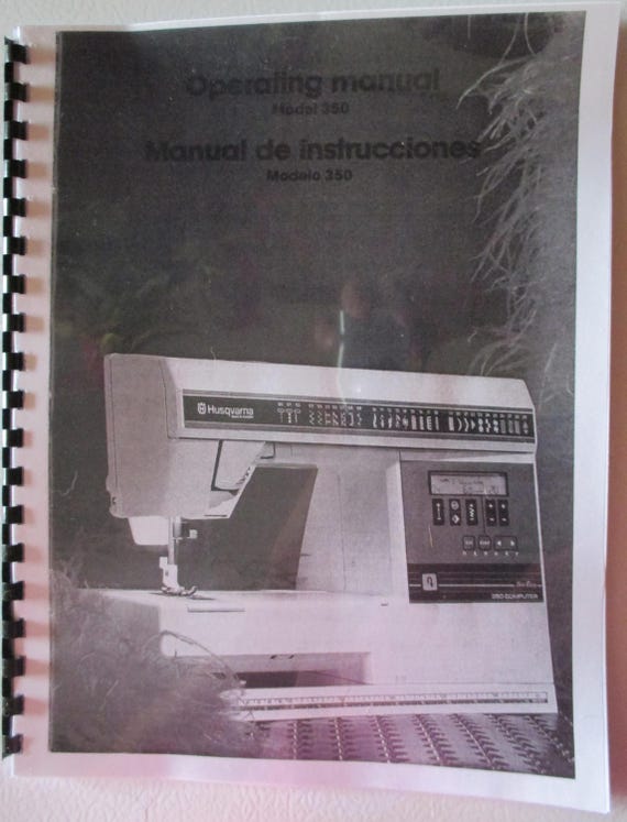 Husqvarna Viking 350 Sewing Machine Manual Husqvarna Viking 350 Sewing Machine Manual