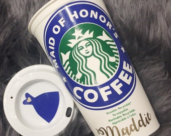 One Single (1) Starbucks bridesmaid tumbler, Starbucks, Custom, maid of honor starbucks, Maid of honor gifts, Bridesmaid Gifts, Coffee mugs