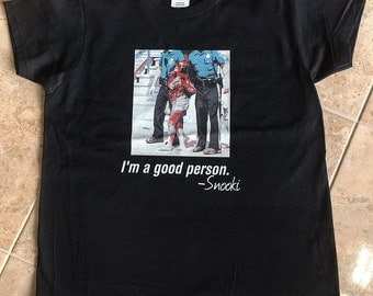 Womens Funny T Shirt Snooki Shirt Im A Good Person T Shirt