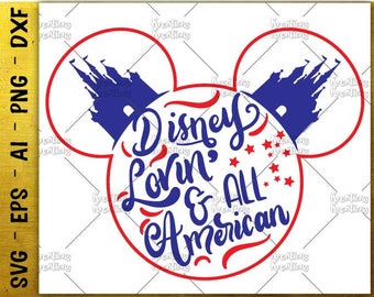Disney lovin all american SVG 4th of july SVG hand drawn design svg cut cuttable cutting files Cricut Silhouette Download SVG png eps dxf