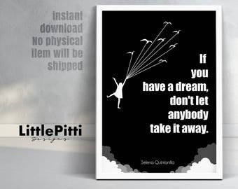 Selena Quintanilla print, Inspirational quote, Motivational print, life quote, black and white wall decor, gift for dreamer, digital print