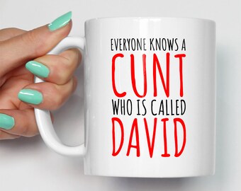 Personalised Cunt Mug | Everyone Knows A Cunt Called Any Name | Gift For Him or Her | Valentines | Christmas | Made To Order Mugs