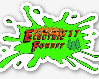 Super sloppy Electric Forest 2017 sticker slap SCI Bassnectar skrillex 12th planet skrillex STS9 Grateful Dead Disco Biscuits hat art DJ pi