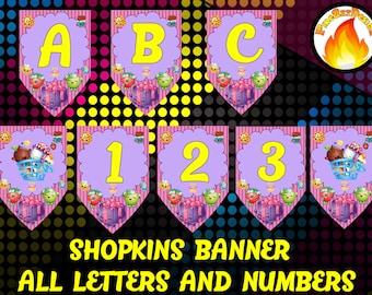 INSTANT DOWNLOAD-Shopkins Inspired Birthday Alphabet banner -Shopkins - Kids Party - All letters and numbers