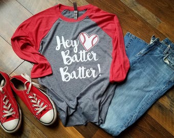 Baseball Mom Shirt - Softball Mom Shirt- Hey Batter Batter Shirt - Baseball Raglan - Softball Raglan - Baseball Shirt - Woman's Clothing