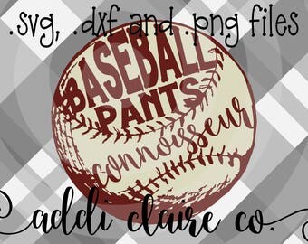 Baseball Pants Connoisseur Files (SVG, DXF, PNG)