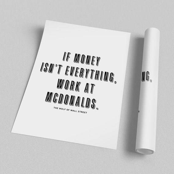 If Money Isn T Everything Work At Mcdonalds Poster If Money Isn T Everything Work At Mcdonalds Poster