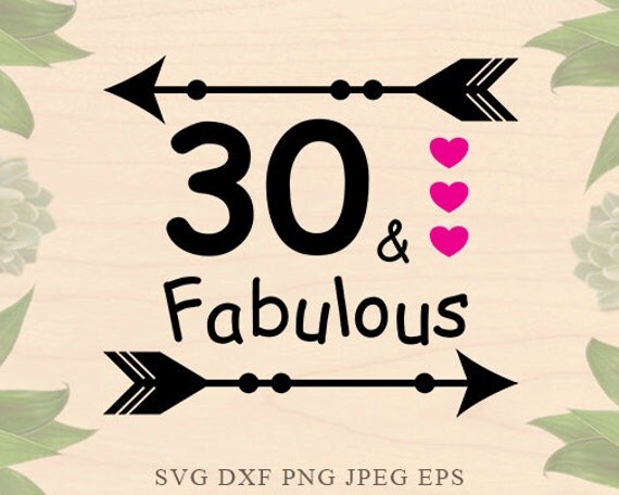 Download Birthday svg 30th birthday svg 30 and fabulous svg Birthday