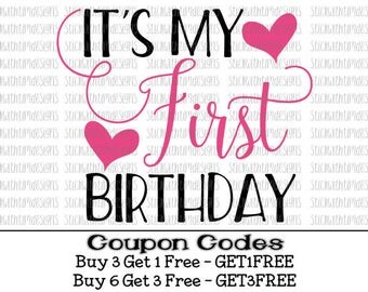 It's My First Birthday Svg First Birthday 1st Birthday Svg PNG Cut Files Svg Files for Silhouette Svg Files for Cricut Baby First Birthday