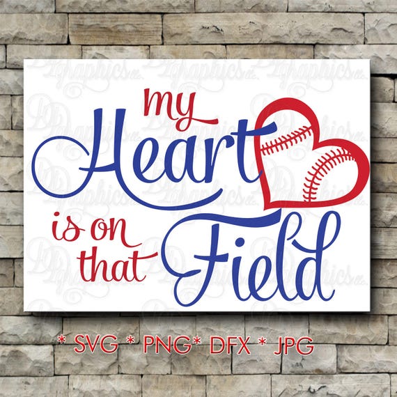 Download My Heart is on that Field Baseball/ SVG File/ Jpg Dxf