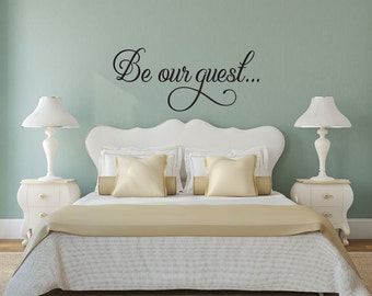 Be our guest vinyl wall decal sticker