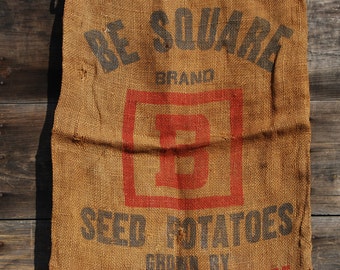 Vintage Burlap Sack, Be Square Brand Seed Potatoes