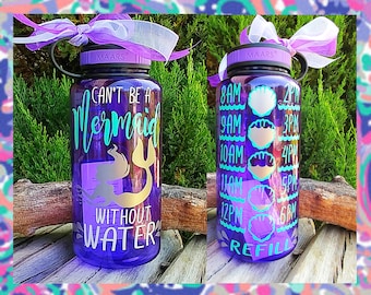 Mermaid Water/Motivational Water Bottle/34oz./Water Tracker/Water Reminder/"Can't be a"/Wide Mouth Water Bottle with Lid/Lots of Colors/Gift