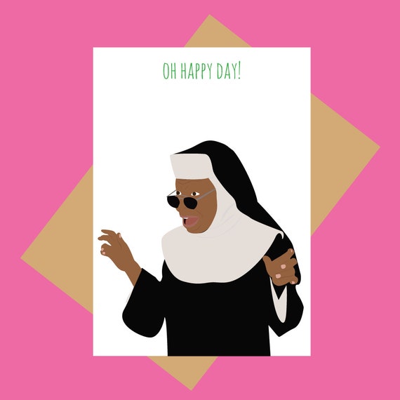 Sister Act 2 greeting card Oh Happy Day Whoopie Goldberg