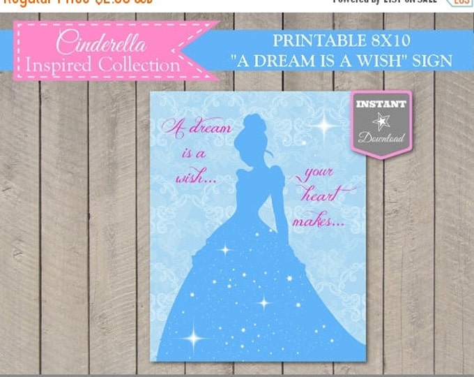 SALE INSTANT DOWNLOAD Cinderella Inspired A Dream is a Wish 8x10 Sign / Printable Diy / Cinderella Inspired Collection