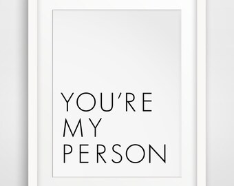 Youre My Person, You're My Person, You Are My Person, Your My Person, Print, Art, Wall Print, Digital Art, Printable Download, Instant