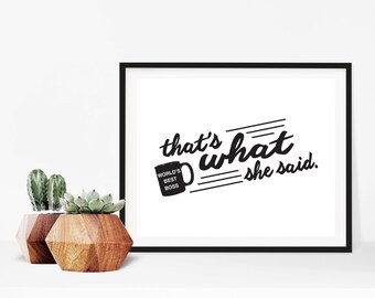 The Office TV Show Michael Scott That's What She Said Quote Poster Digital Print
