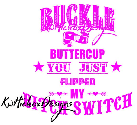 Svg File Buckle Up Butter Cup Svg File Dxf File For