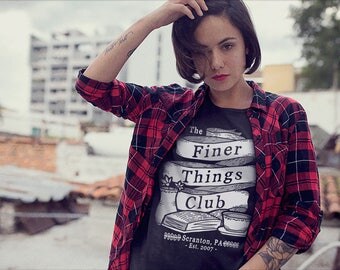 Finer Things Club - The Office TV Show Shirt / Office Shirt / Office TShirt / Office TV Show Gifts / Dunder Mifflin Shirt / Office Quotes