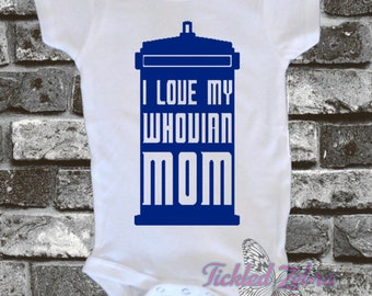 I Love My Whovian Mom Doctor Who Tardis Baby Bodysuit, Toddler, Youth Shirt - Bigger On The Inside - Weeping Angels - Sonic Screw Driver