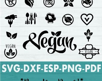 Vegan Svg - Vegan svgs - Vegan Icon - Vegan Cut File - Vegetarian Svg - Vegetarian Cut File - Eat Plants Not Meat - Vegan dxf