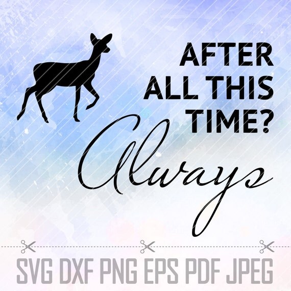 Download Harry Potter Always SVG DXF PDF Eps Png Vector Cut Files for