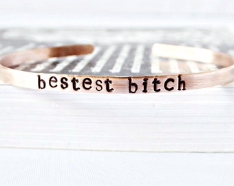Best friend, adjustable bracelet, gag gift, womens bracelet, funny jewelry, copper bracelet, bestest bitch, snark, grumpy, girlfriend gift