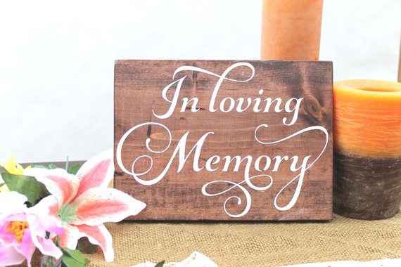 In Loving Memory Sign Wood Wedding Sign Memory Sign Wood