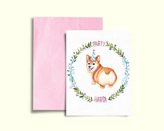 Corgi Party Hard! Blank Card, Birthday Card, Greeting Card, Watercolor Card